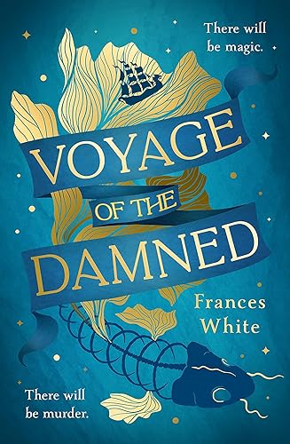Voyage of the Damned: Discover the Sunday Times bestselling fantasy