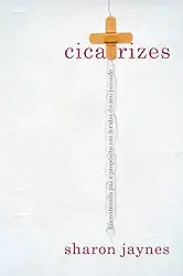 Cicatrizes: Encontrando paz e propósito nas feridas do seu passado