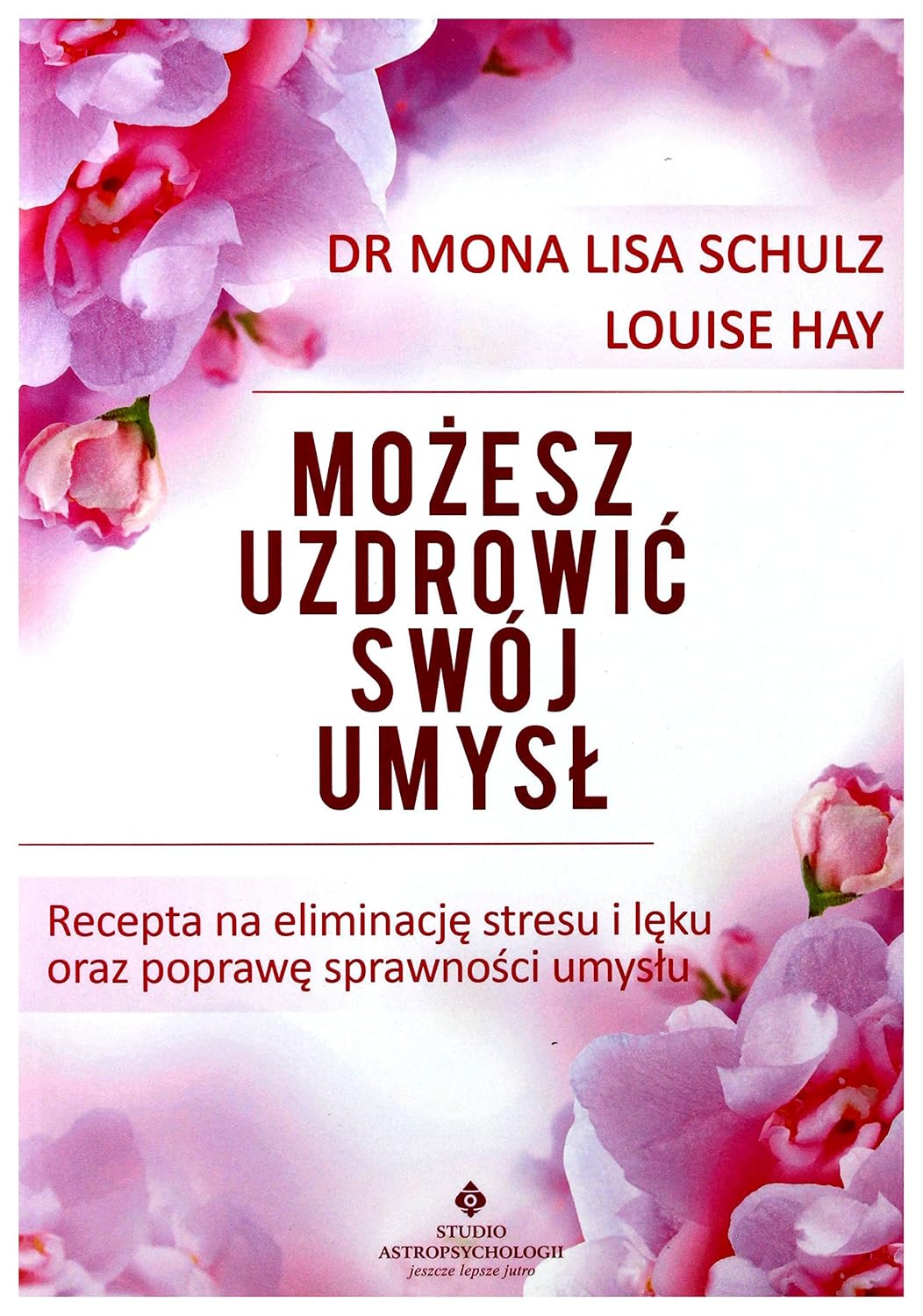 Amazon.com: Mozesz uzdrowic swoj umysl (Polish Edition): 9788373778580