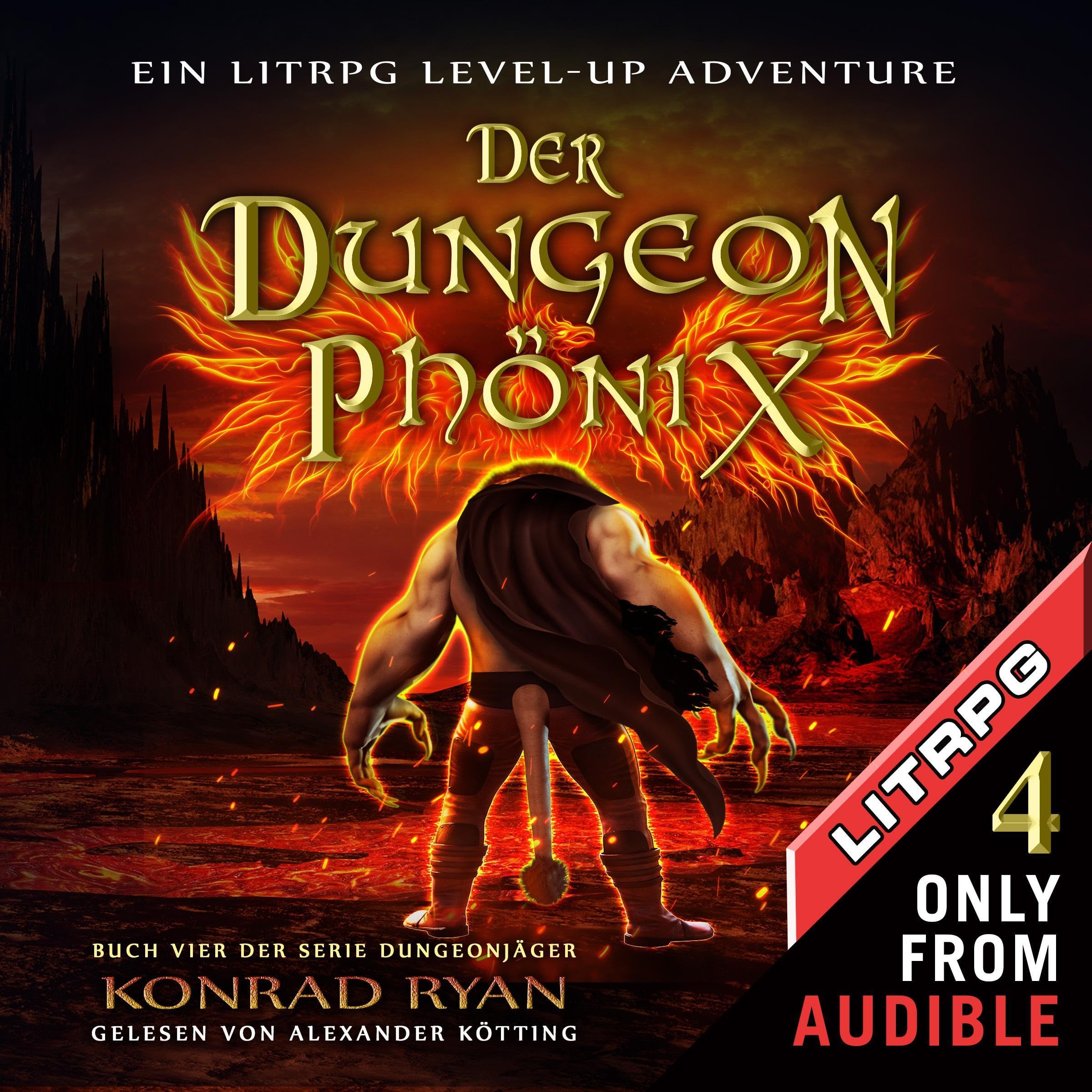 Cover art for Der Dungeon Phönix: Ein LitRPG Level-up Adventure [The Dungeon Phoenix: A LitRPG Level-Up Adventure]