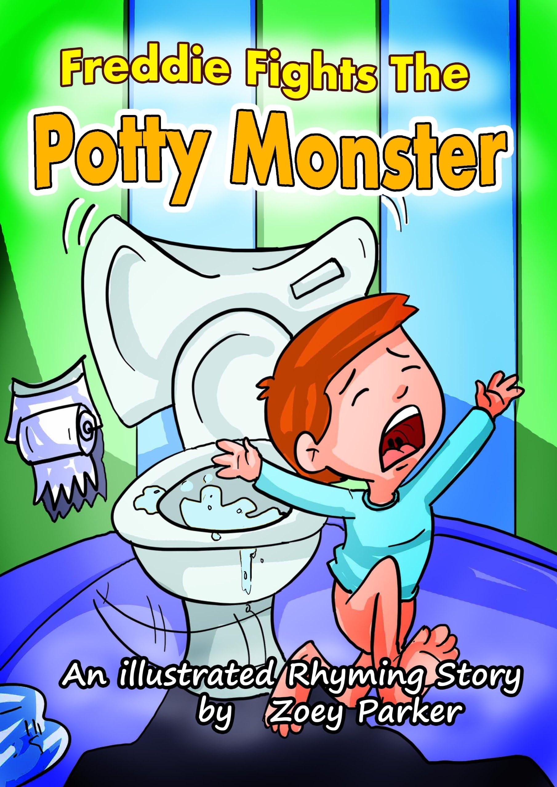 Freddie Fights the Potty Monster