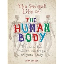 The Secret Life of the Human Body
