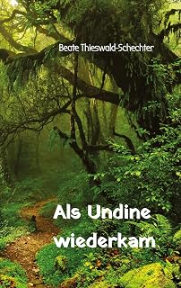 Als Undine wiederkam: Eine junge Frau möchte verstehen, warum die Liebe vor ihr zu fliehen scheint. Sie entdeckt, dass auch ihre verstorbene Mutter ... Kreative Wege helfen, Muster zu verändern.