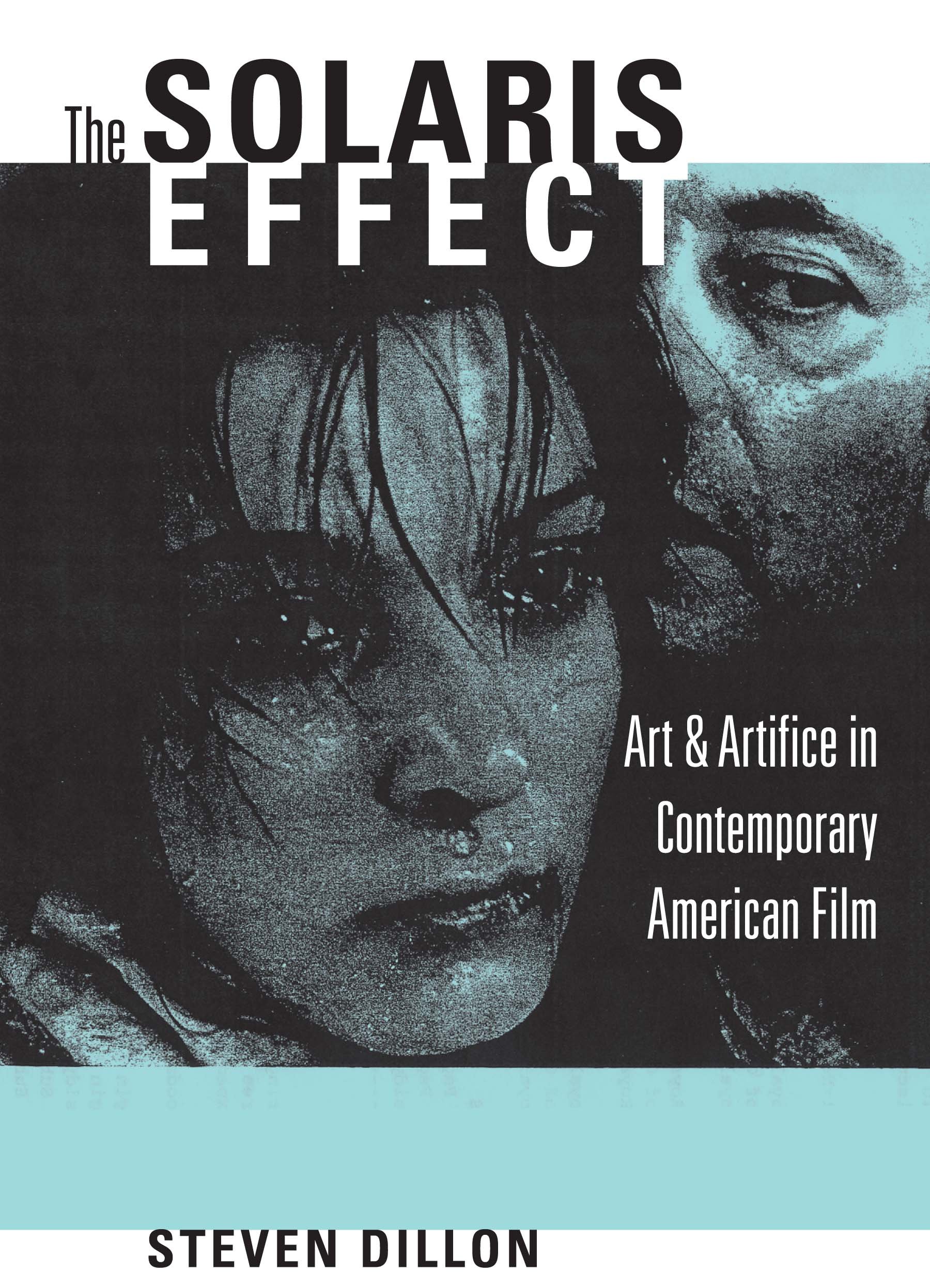 The Solaris Effect livre essai esthétique cinéma Hollywood