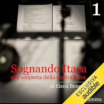 Alla scoperta della nostra terra. Sognando Itaca 1 Audiolibro di Elena Benetti episode artwork