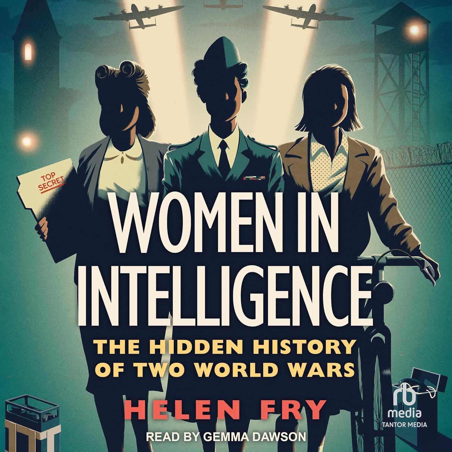 Women in Intelligence: The Hidden History of Two World Wars    
	                
	            

                 
                        Audible Audiobook 
                  
                        – Unabridged