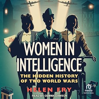 Women in Intelligence Audiobook by Helen Fry episode artwork