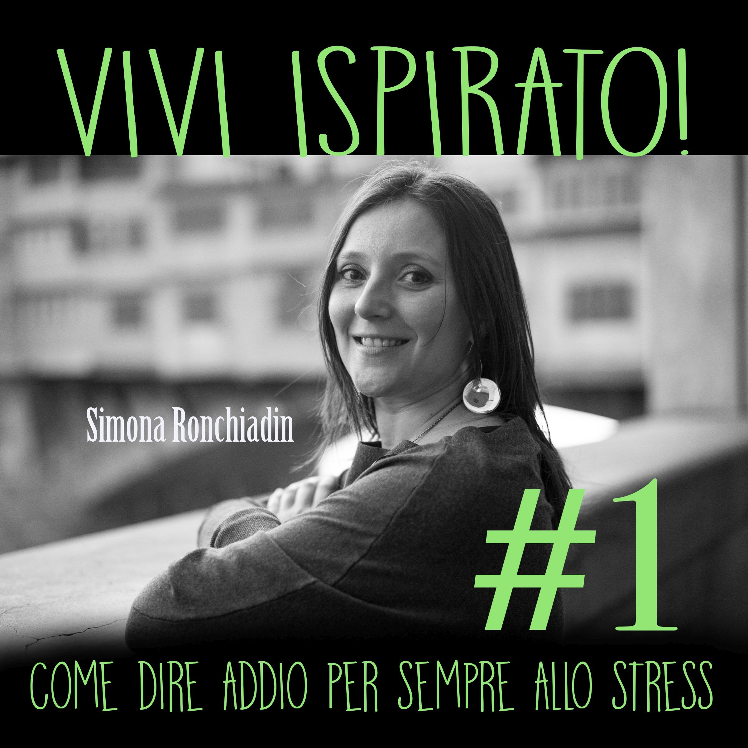 Come dire addio per sempre allo stress: Vivi ispirato 1