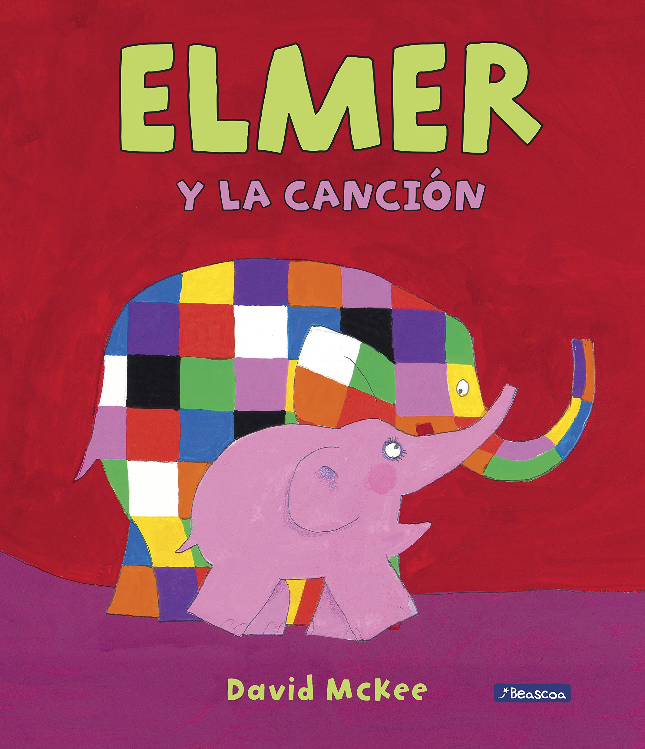 Elmer. Un cuento - Elmer y la canción (Cuentos infantiles)