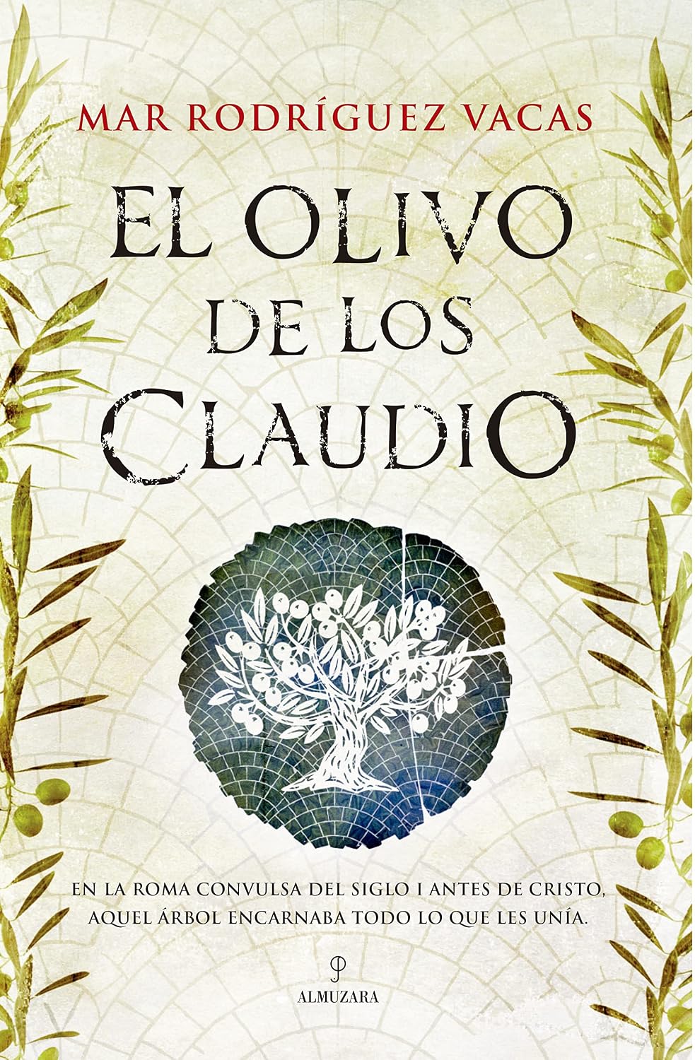 El olivo de los Claudio (Spanish Edition)