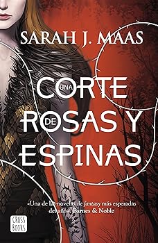 Una corte de rosas y espina...