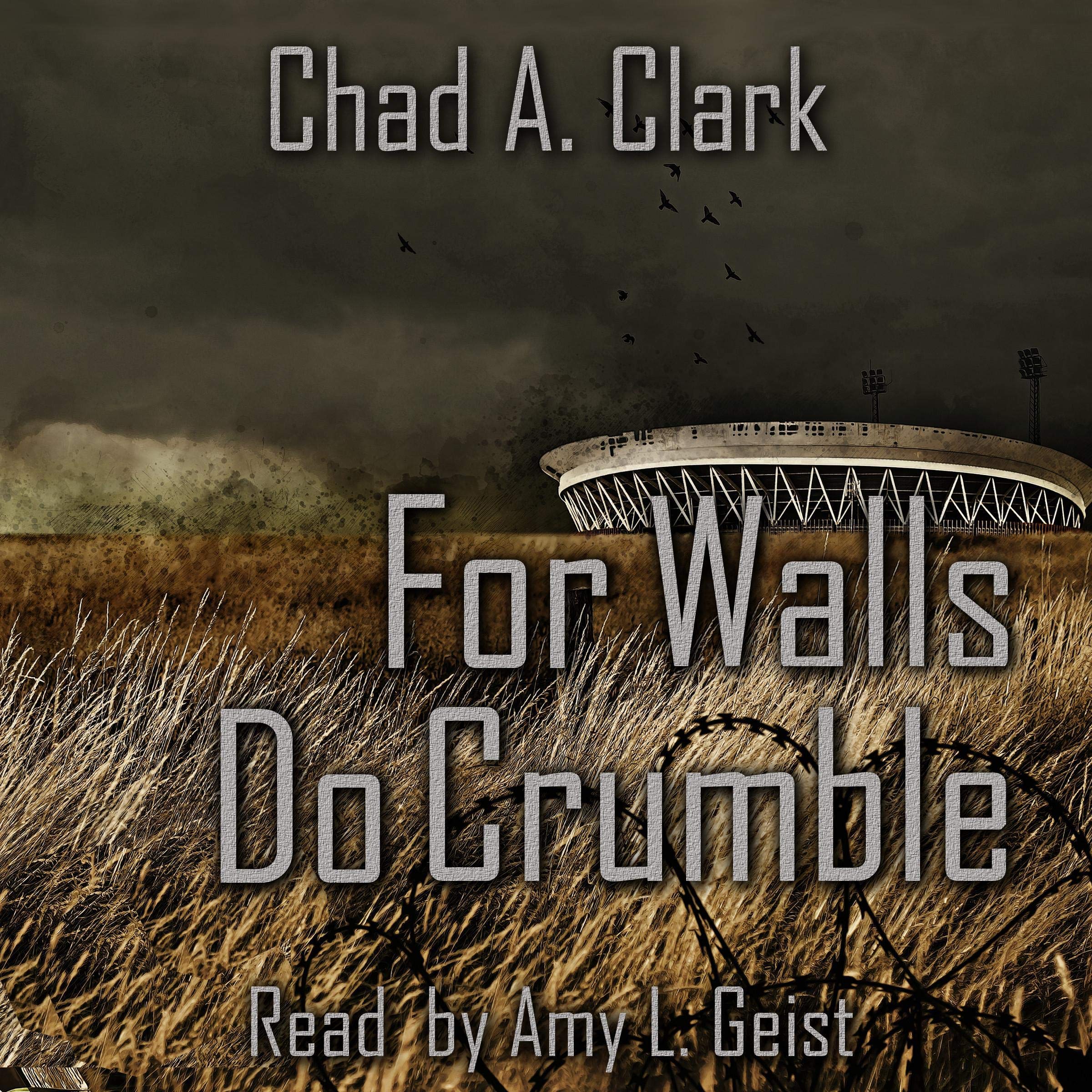 For Walls Do Crumble