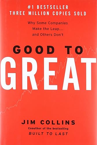 Good to Great: Why Some Companies Make The Leap and Others Don't 2001 Hardcover 