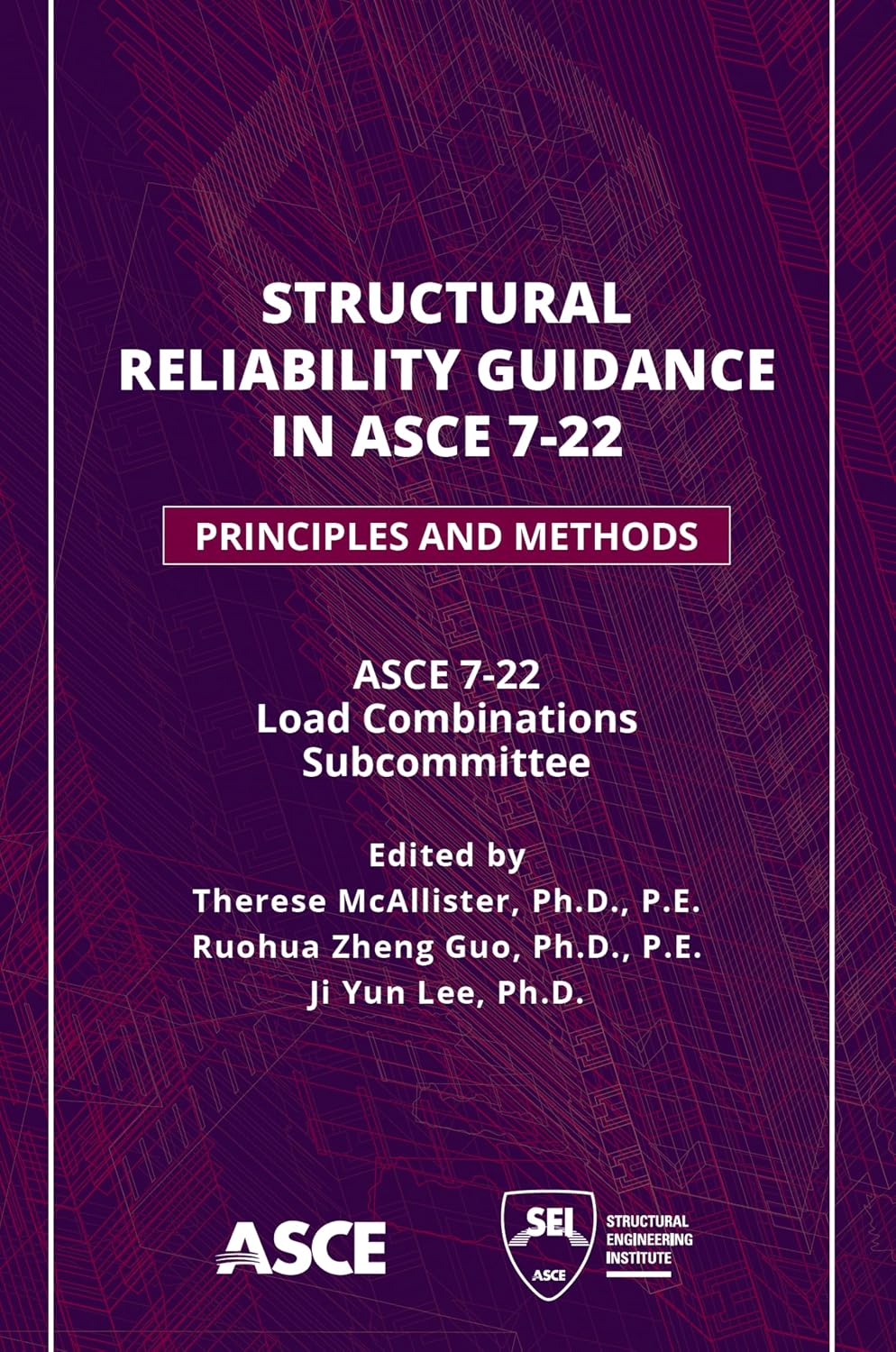 Structural Reliability Guidance in ASCE 7-22: Principles and Methods ...