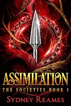 Assimilation: The Societies Trilogy Book 1