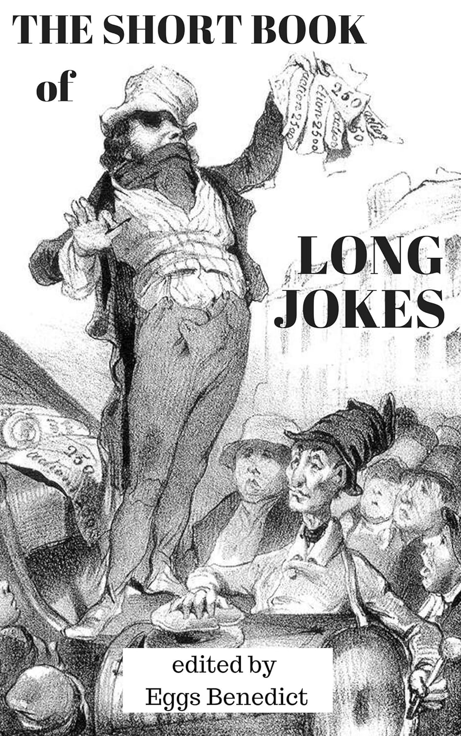 The Short Book of Long Jokes 33 Jokes to Tell at Parties, Graduations