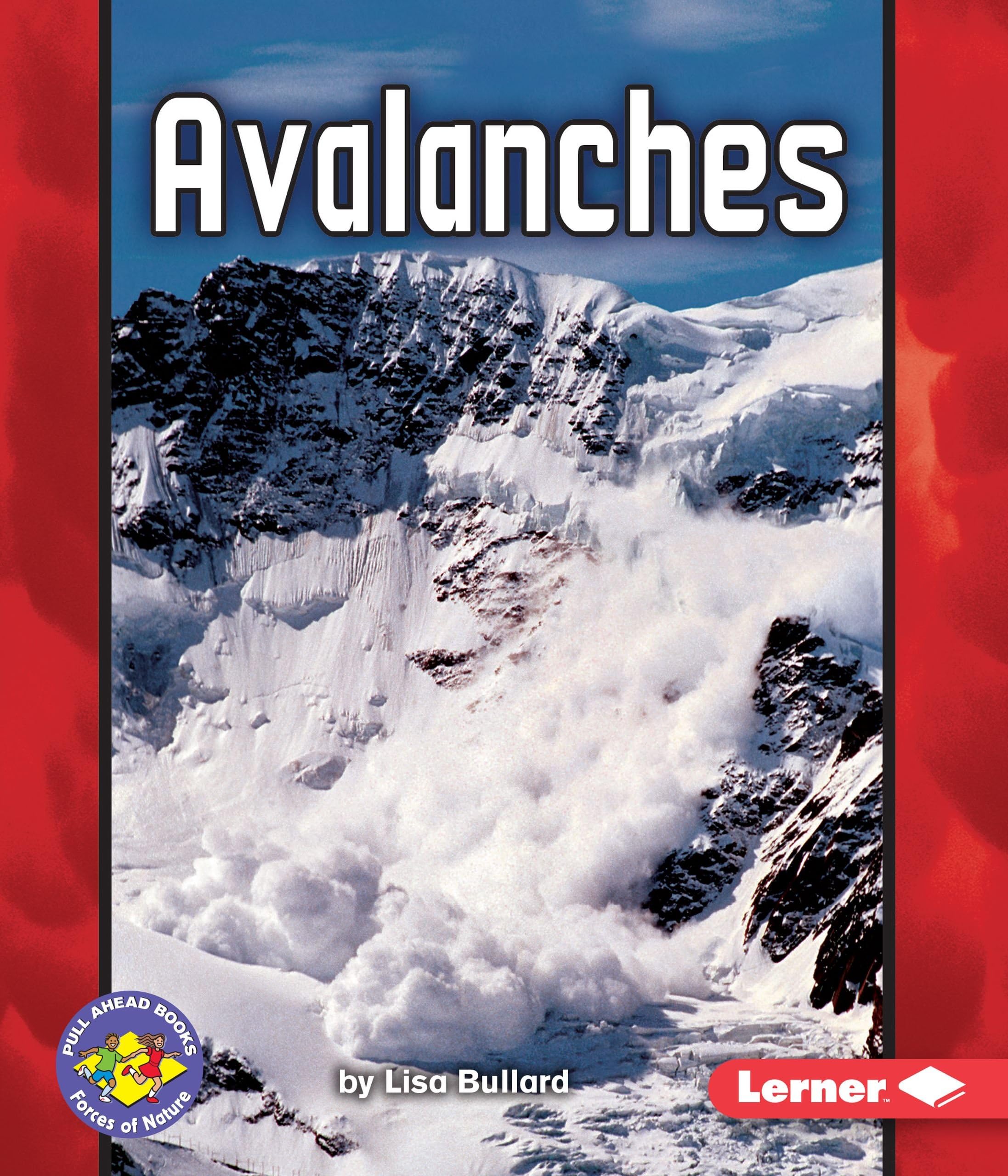 Avalanches (Pull Ahead Books, Focus of Nature)