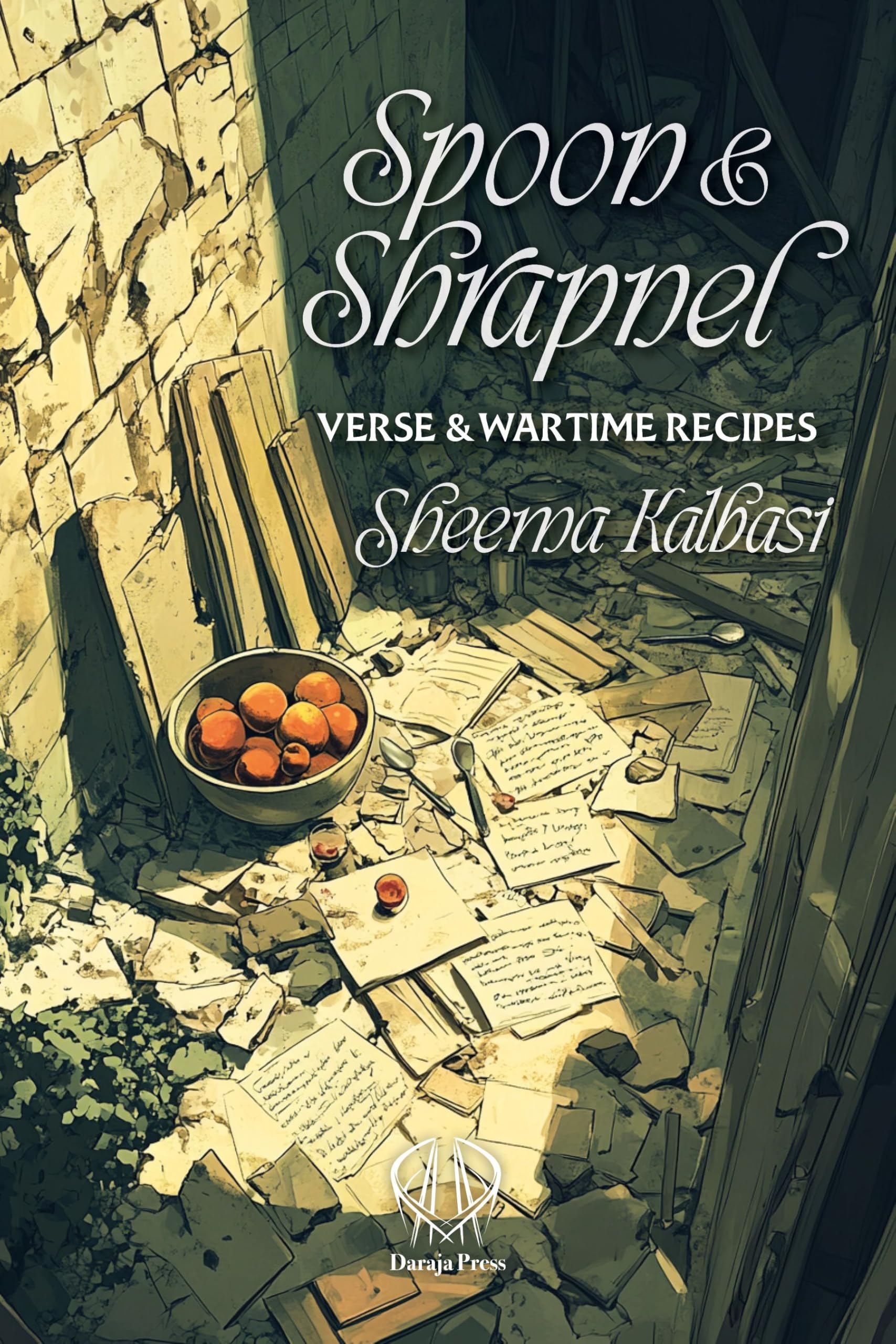Spoon and Shrapnel: Verse and Wartime Recipes
