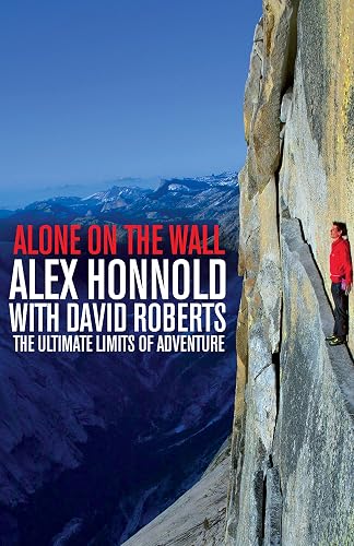 Alone on the Wall: The Ultimate Limits of Adventure
