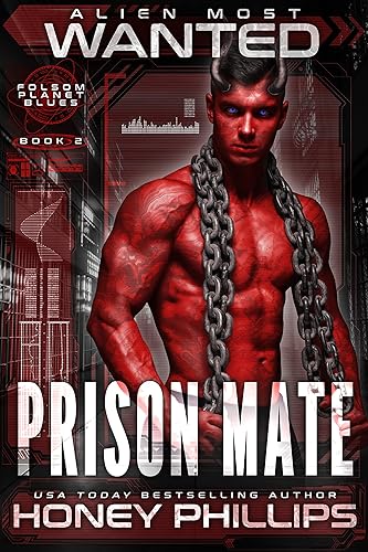Alien Most Wanted Prison Mate (Folsom Planet Blues Book 2)