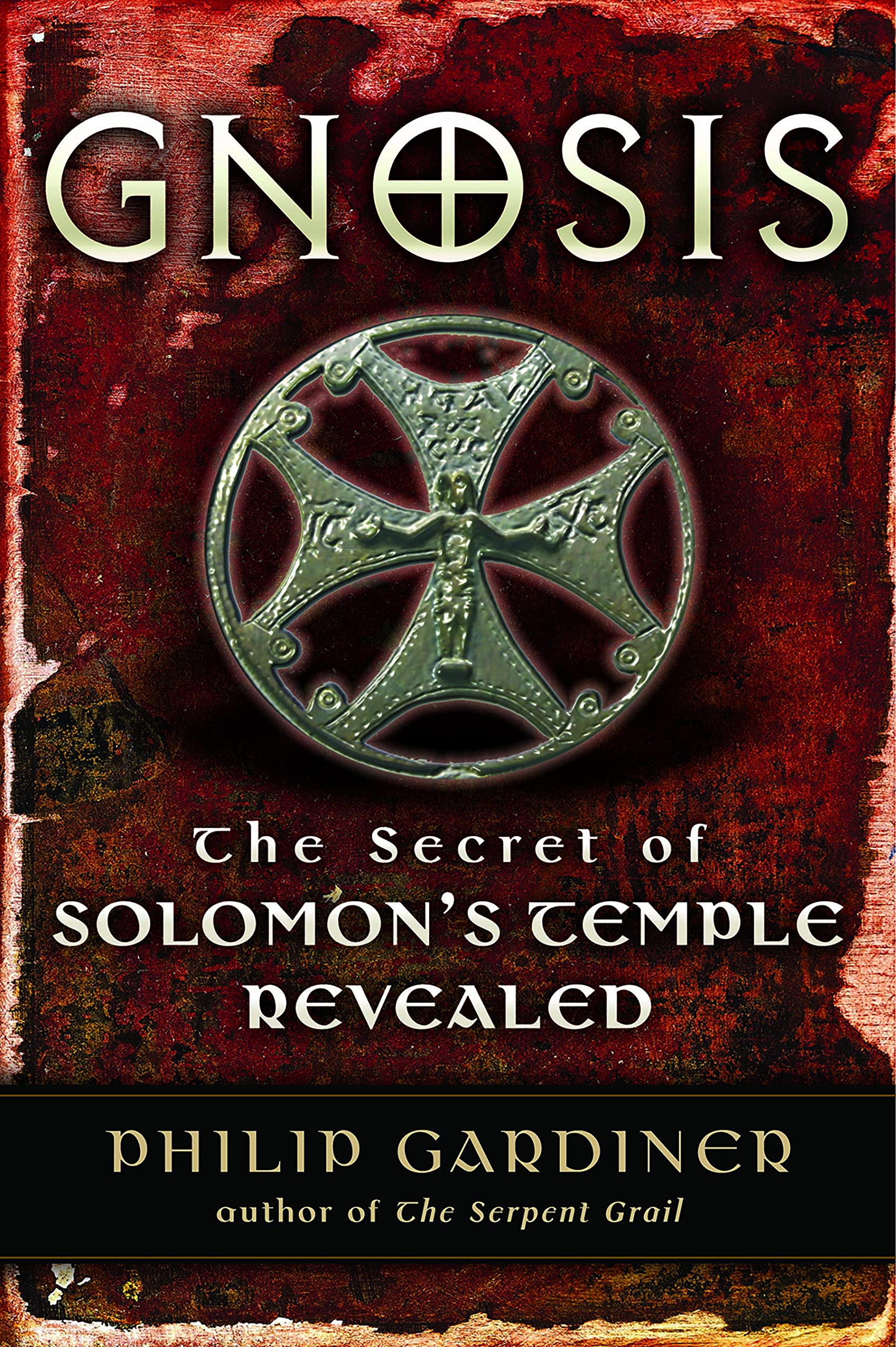 Gnosis: The Secrets of Solomon's Temple Revealed