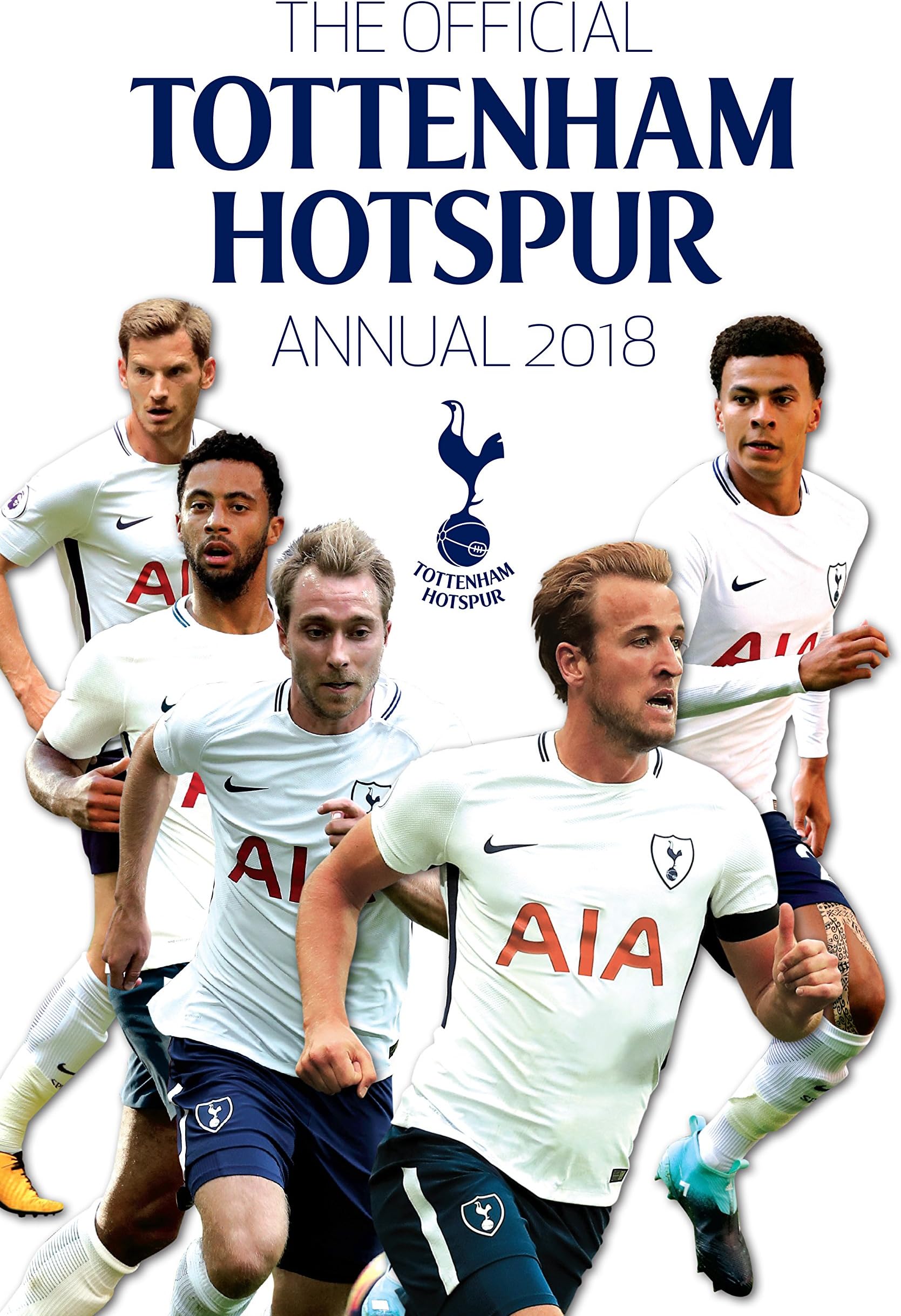The Official Tottenham Hotspur Annual 2018 Hardcover – 1 Oct. 2017