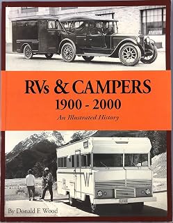 RVs & Campers: 1900-2000 (An Illustrated History)