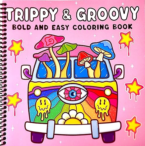 Trippy & Groovy: Psychedelic Coloring Book for Adults Featuring Mushrooms, Aliens, Magic Worlds and Illusions for Relaxation - Spiral-bound