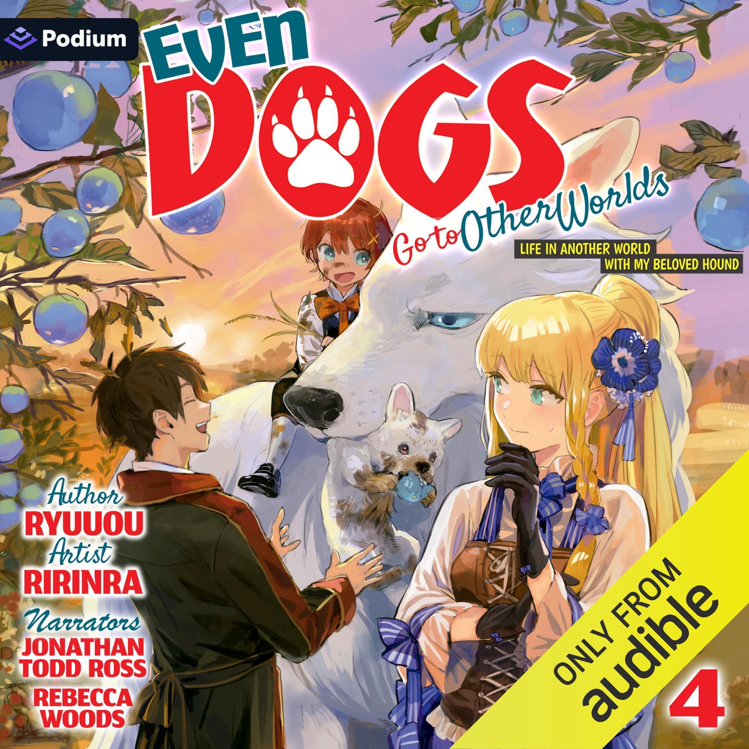 Cover art for Even Dogs Go to Other Worlds: Life in Another World with My Beloved Hound, Vol. 4