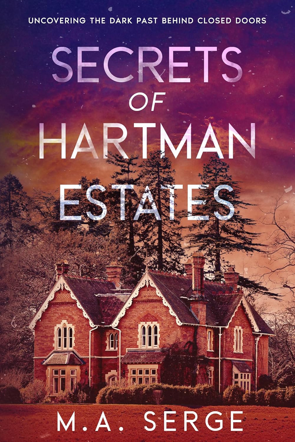 Secrets of Hartman Estates Uncovering the dark past behind closed