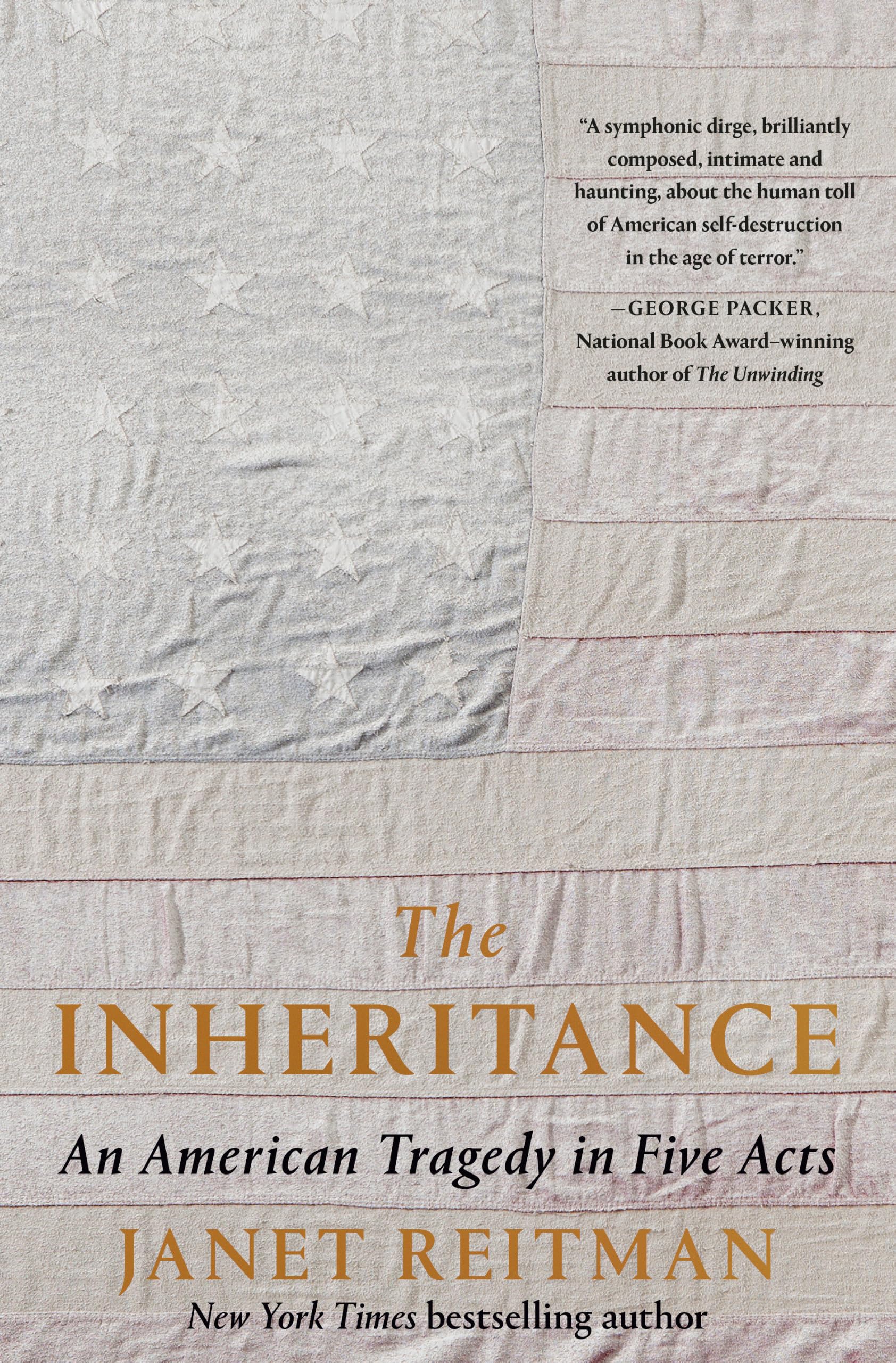 The Inheritance: An American Tragedy in Five Acts : Reitman, Janet