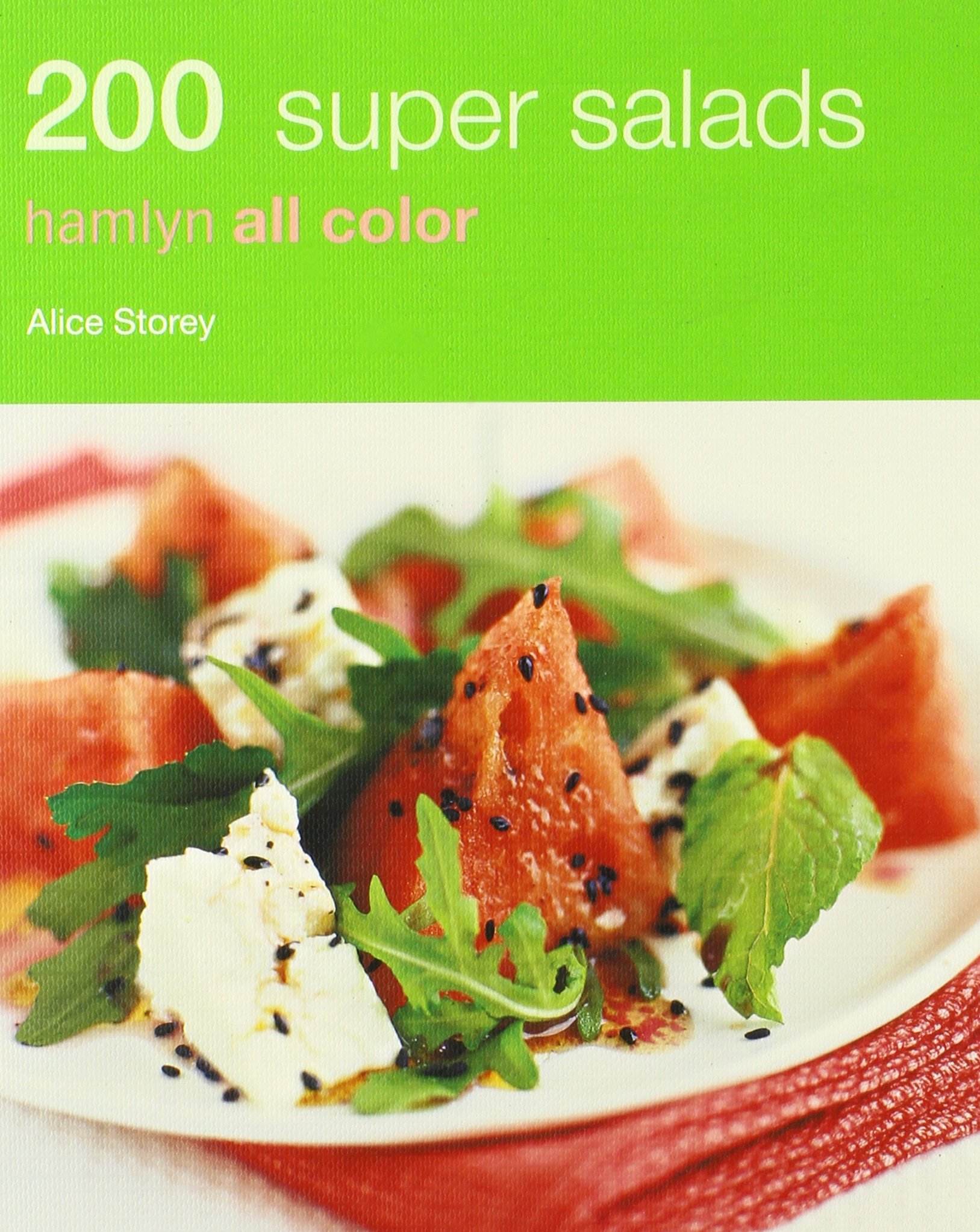 200 Super Salads: Hamlyn All Color