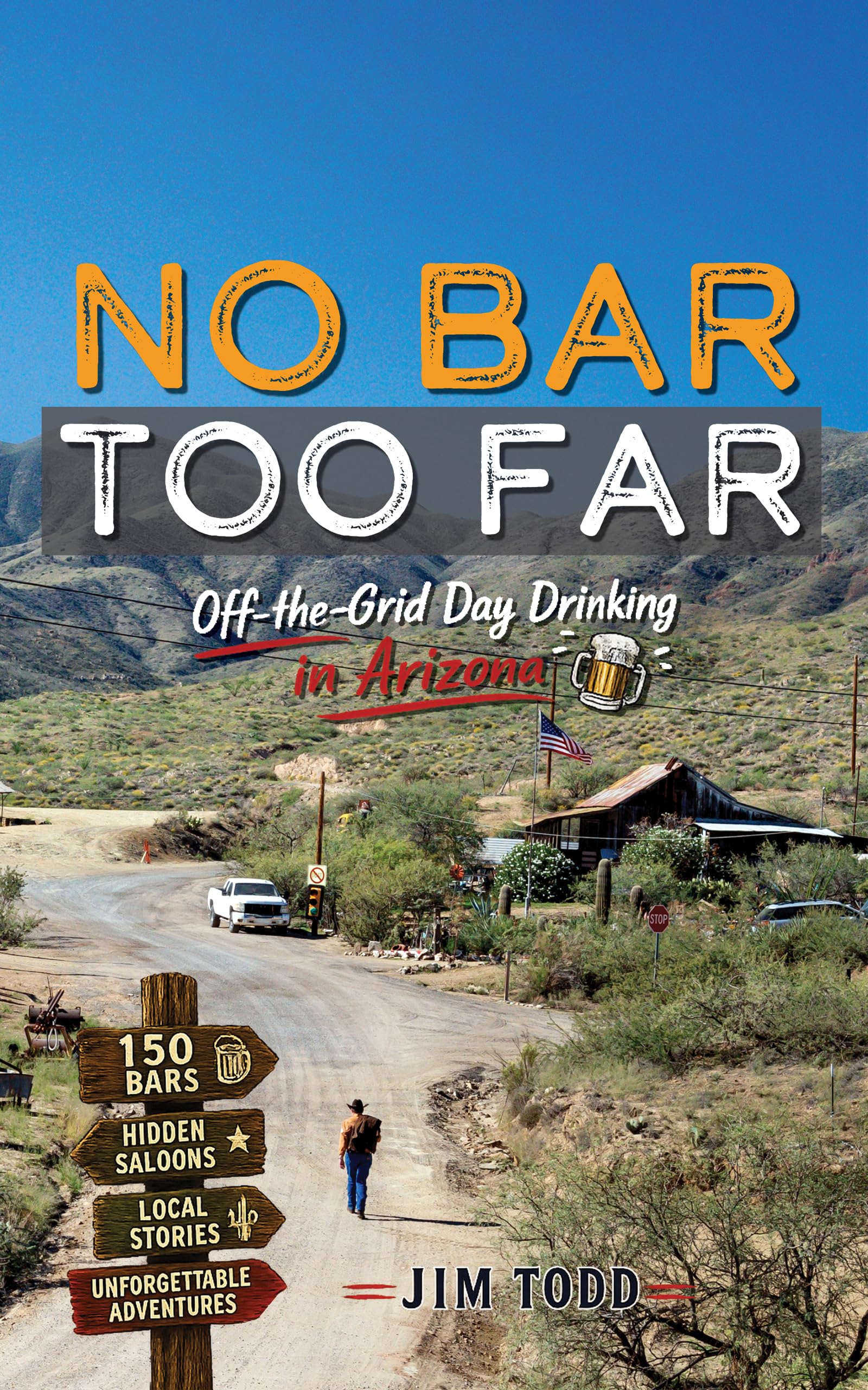 No Bar Too Far: Off the Grid Day Drinking in Arizona