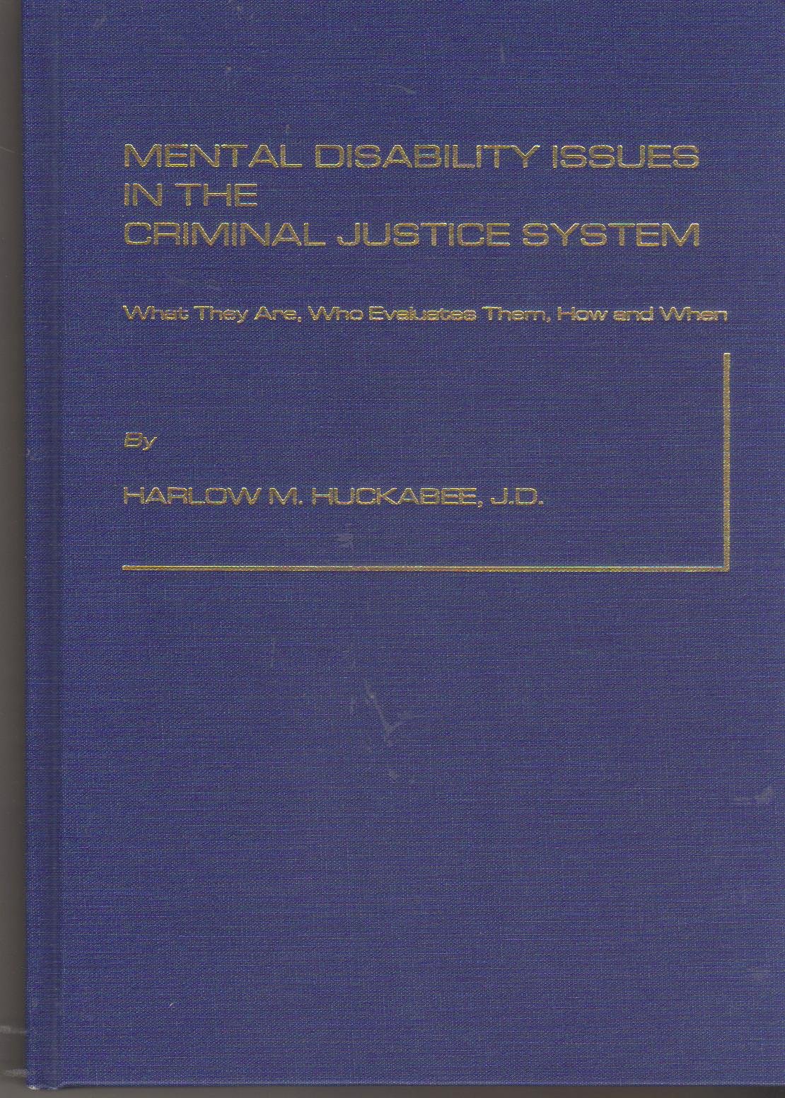 Buy Mental Disability Issues in the Criminal Justice System: What They Are, Who Evaluates Them, How and When — BookShops.in