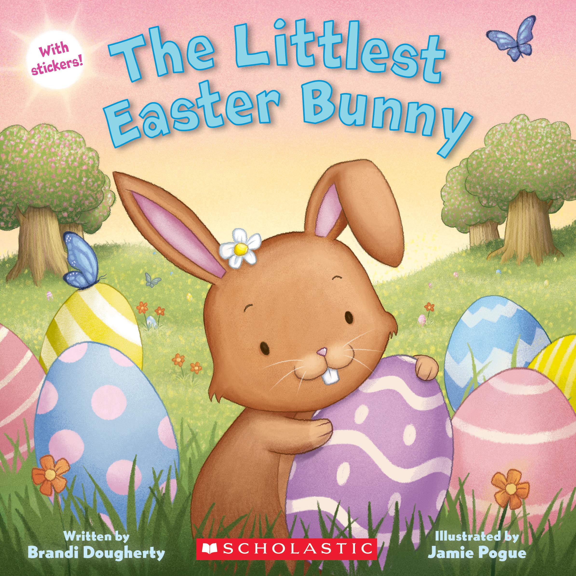 The Littlest Easter Bunny: Dougherty, Brandi, Pogue, Jamie