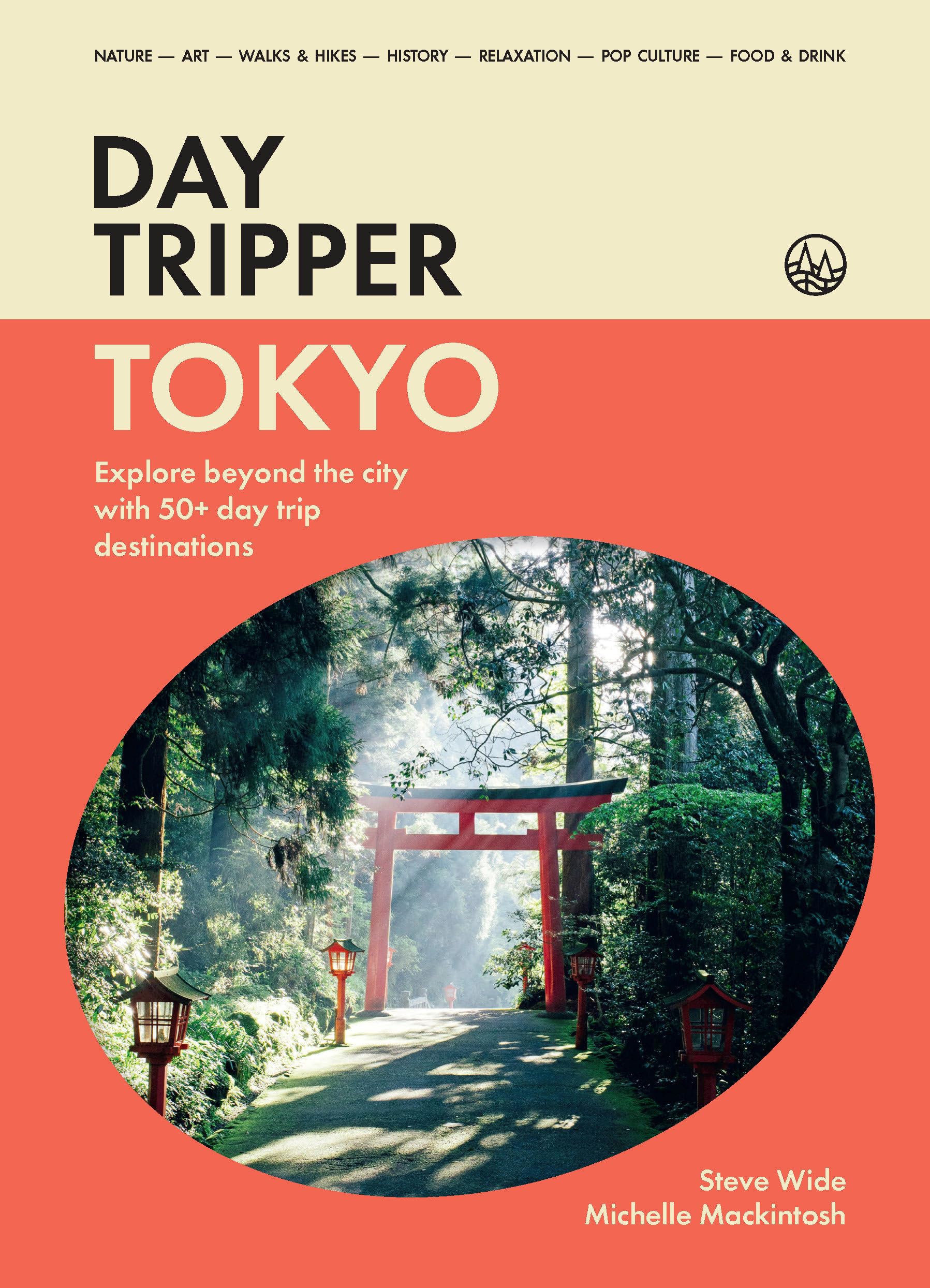 DayTripper: Tokyo: Explore beyond Tokyo with 50+ day trip destinations