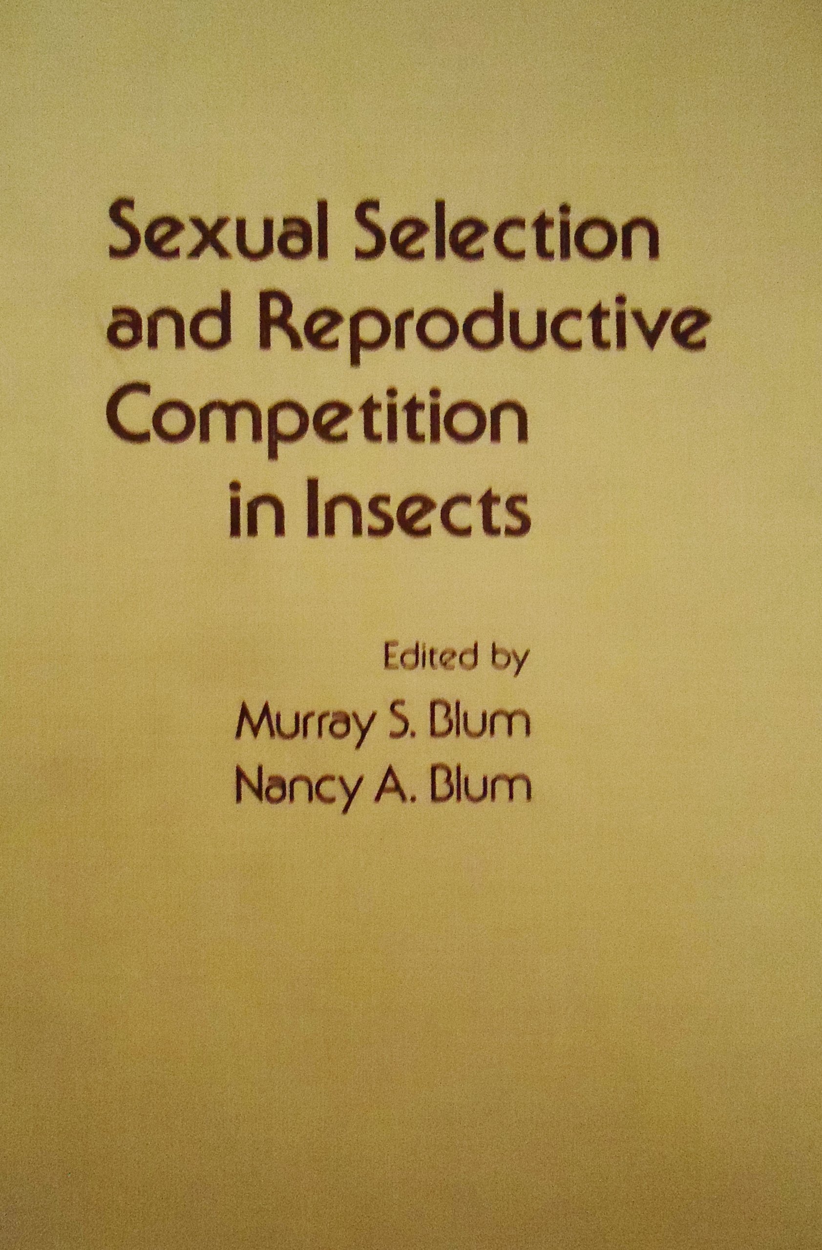 Buy Sexual Selection and Reproductive Competition in Insects — BookShops.in