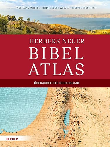 Herders neuer Bibelatlas: Überarbeitete Neuausgabe