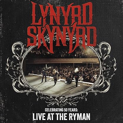 Celebrating 50 Years: Live At The Ryman (Ao Vivo) por Lynyrd Skynyrd, capa do álbum