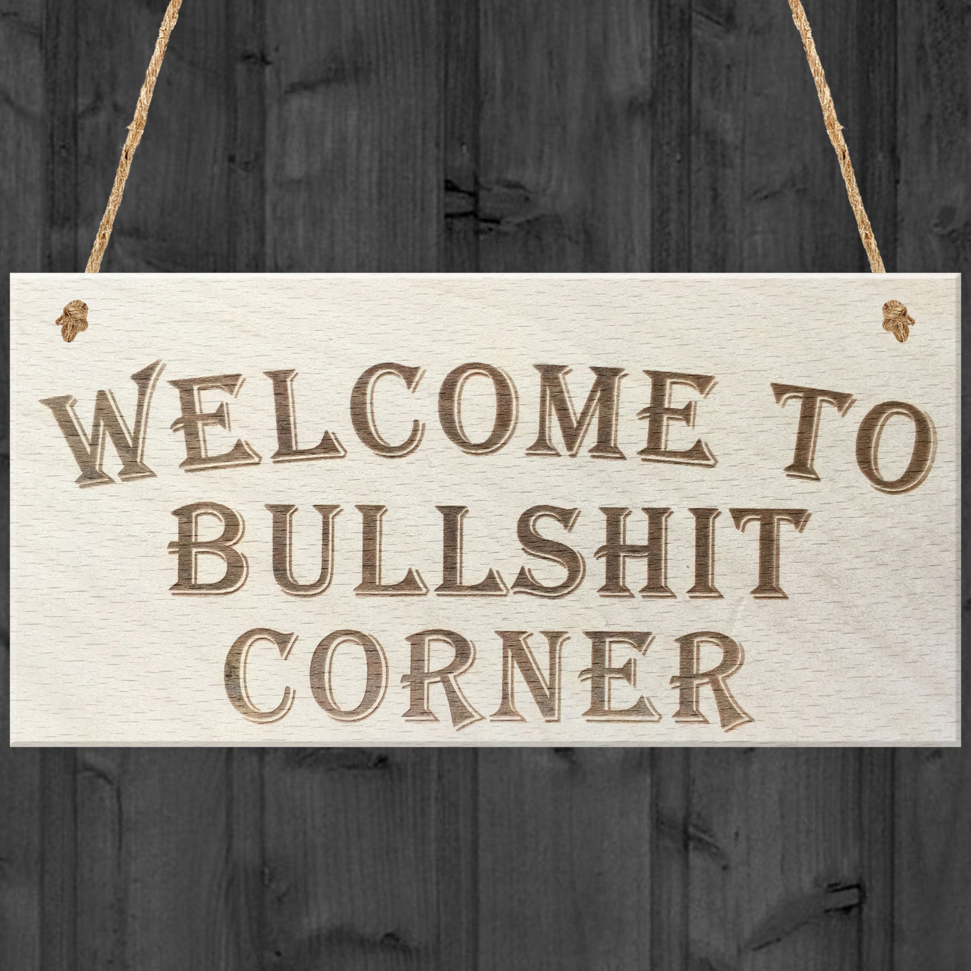Red Ocean Welcome To Bullshit Corner Novelty Hanging Wooden Plaque Shabby Chic Sign