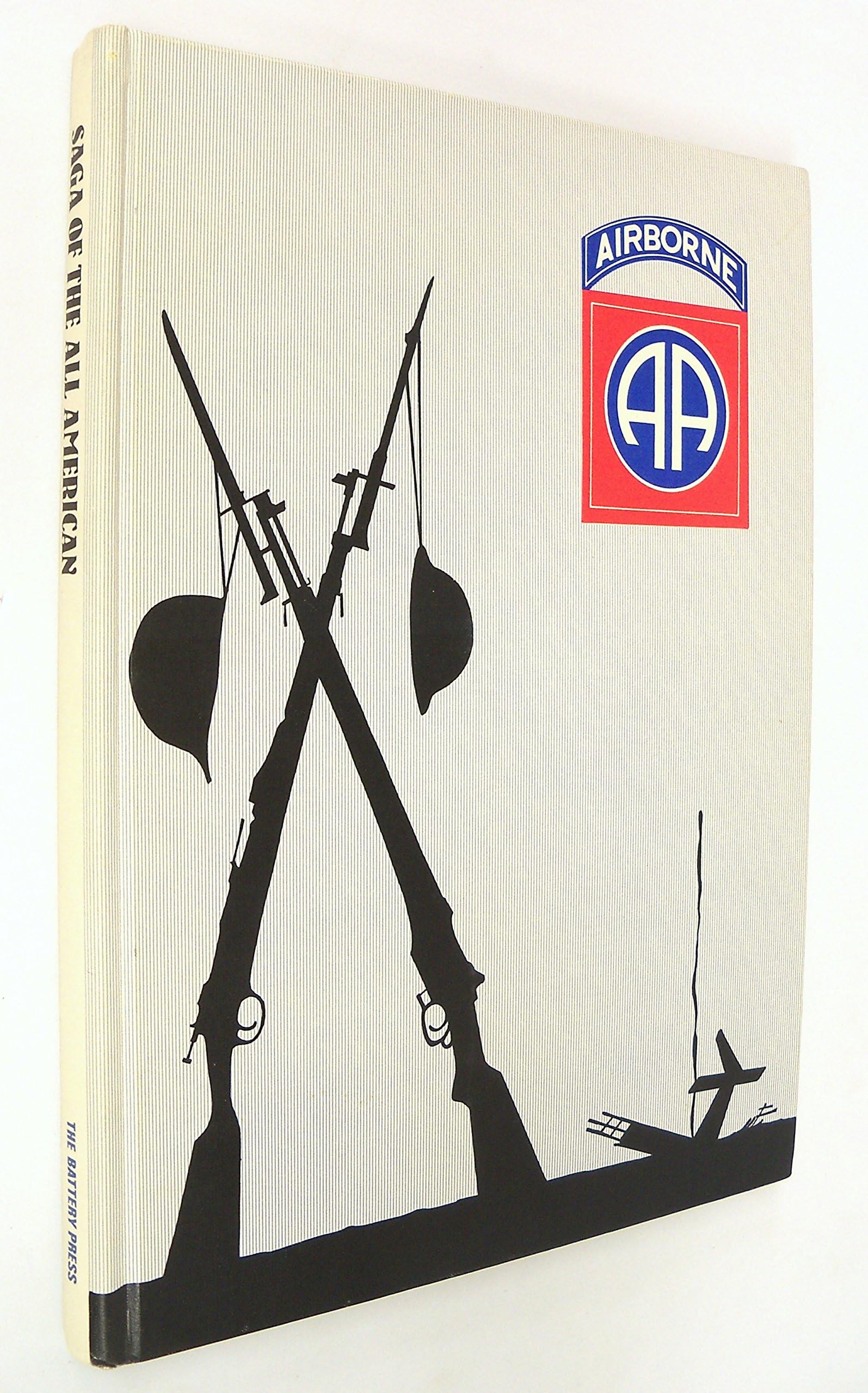 Saga of the All-American: History of the 82nd Airborne Division, World War II
