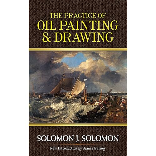 The Practice of Oil Painting and Drawing (Dover Art Instruction)
