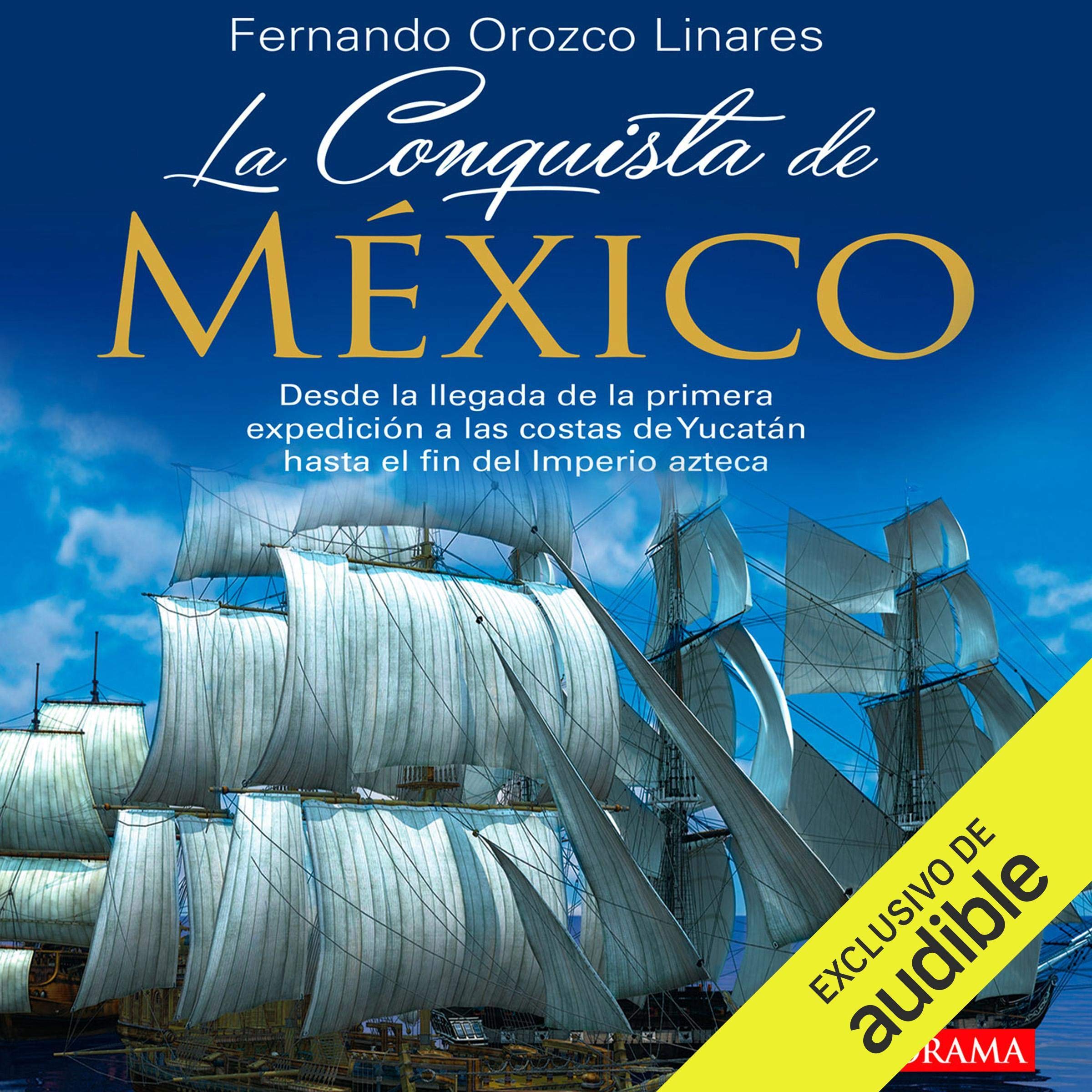 Cover art for La Conquista de México [The Conquest of Mexico]