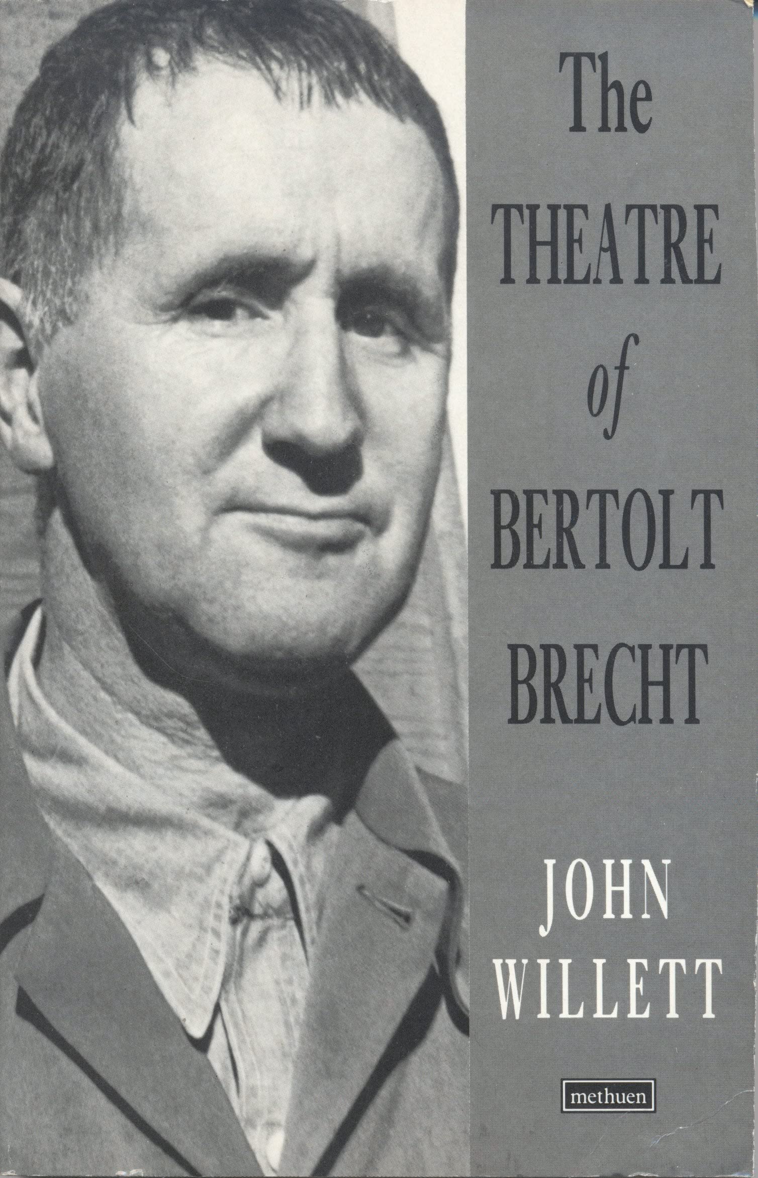 Theatre Of Bertolt Brecht, The (Plays and Playwrights)