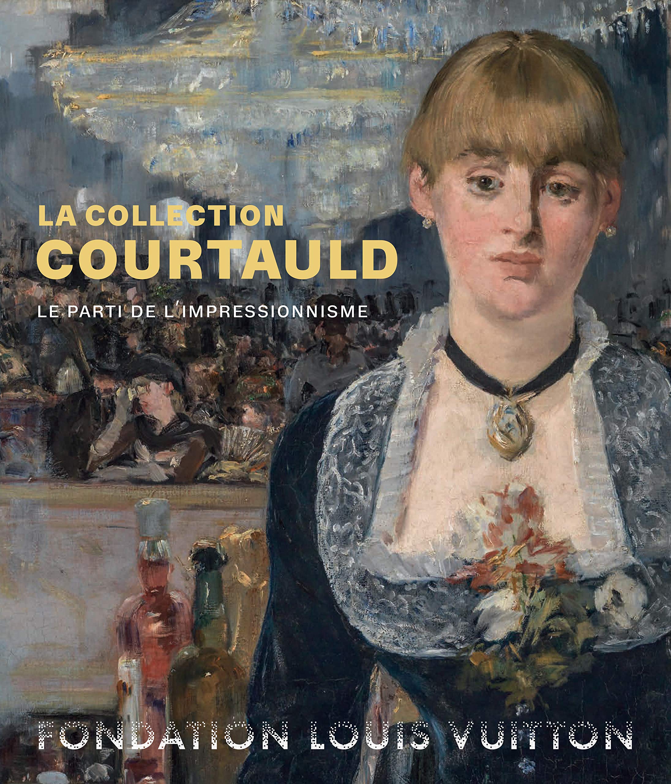 La Collection Courtauld. Le Parti De L’Impressionnisme