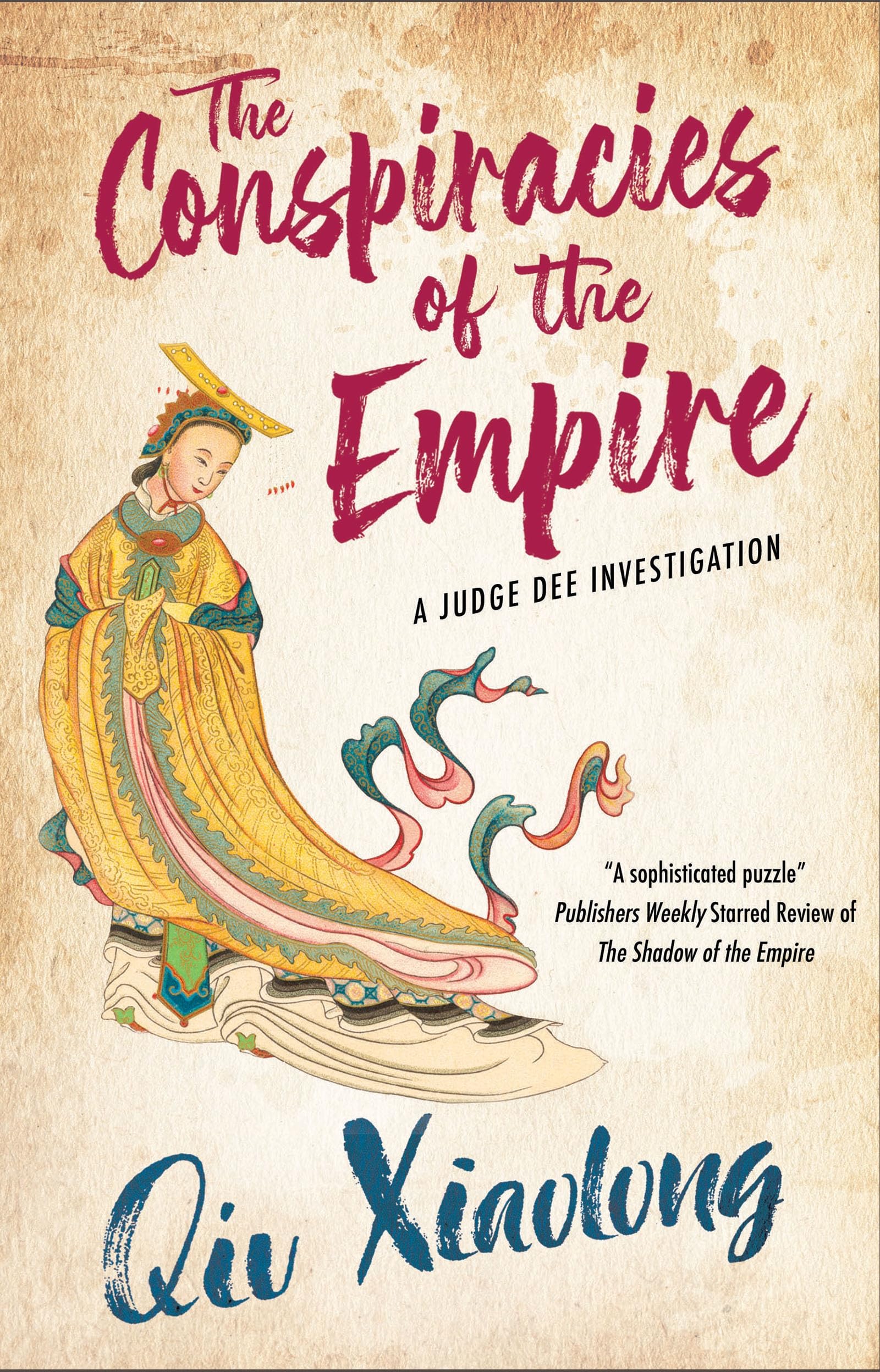 The Conspiracies of the Empire: 2 (A Judge Dee Investigation)