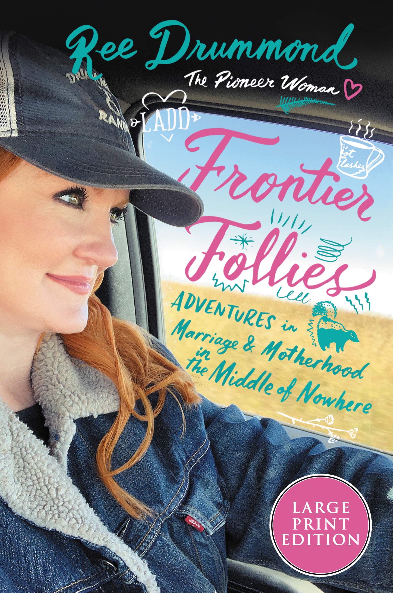 FRONTIER FOLLIES: Adventures in Marriage and Motherhood in the Middle of Nowhere