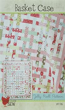 Cluck Cluck Sew Basket Case Quilt Pattern, Jelly Roll 2.5 Inch Strip Set Friendly, 61" x 71" Finished Size