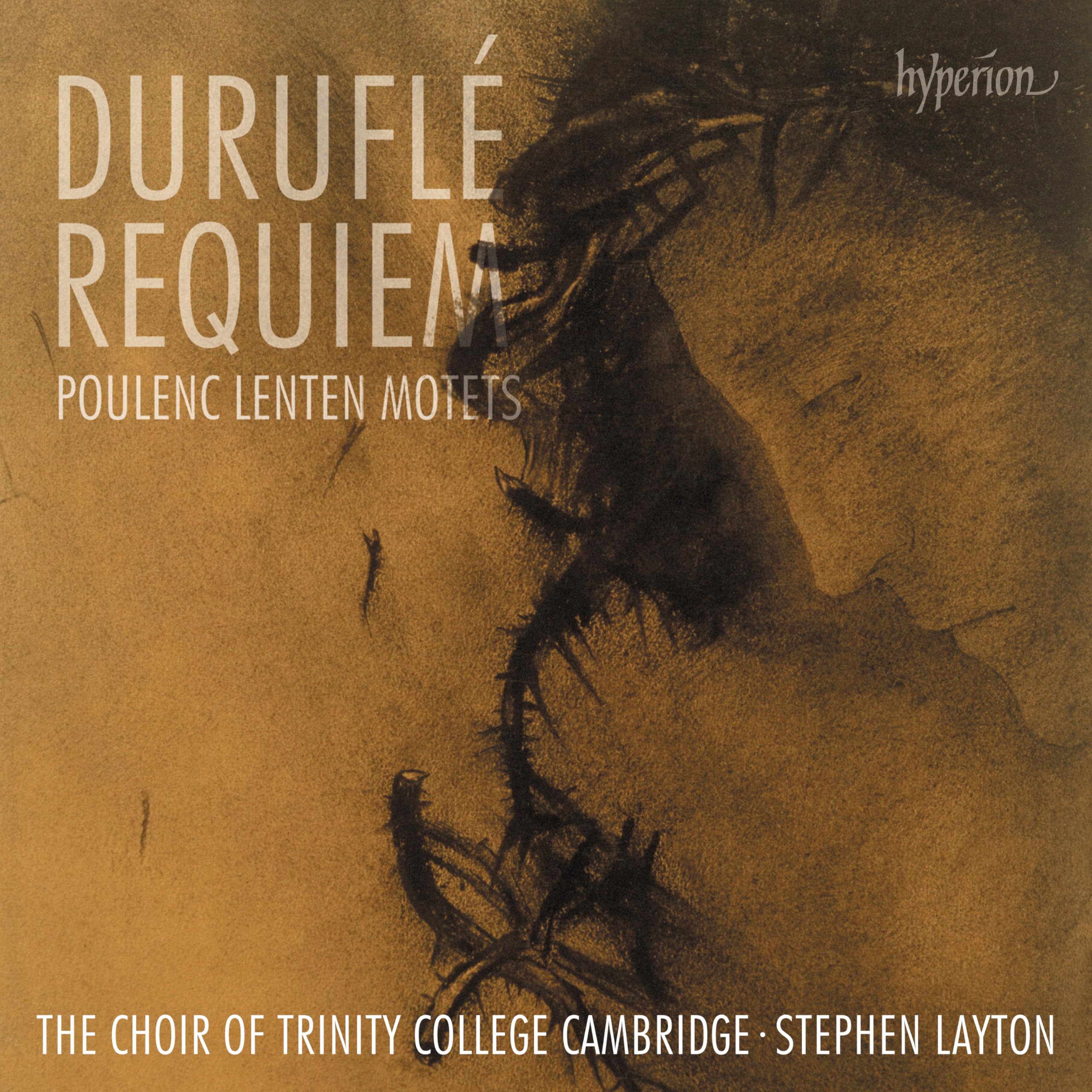 Durufl�: Requiem; Poulenc: Lenten Motets