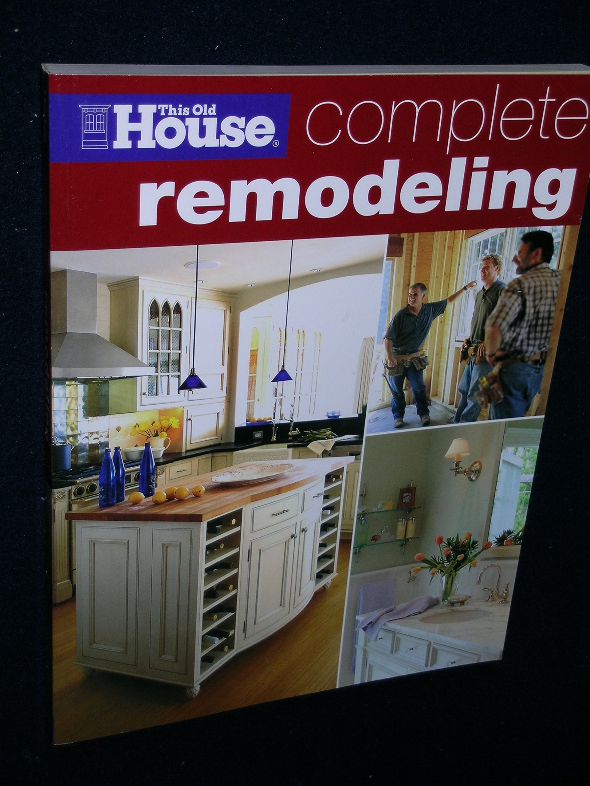 Complete Remodeling (This Old House)